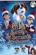 Watch Elf Pets: Santa\'s St. Bernards Save Christmas Putlocker