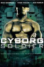 Watch Cyborg Soldier Online Putlocker