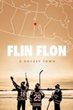 Watch Flin Flon: A Hockey Town Putlocker