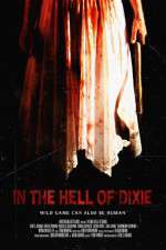 Watch In the Hell of Dixie Putlocker