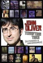 Watch John Oliver: Terrifying Times Putlocker