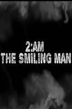 Watch 2AM: The Smiling Man Online Putlocker