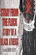 Watch Stray from the Flock Story of a Black Atheist Online Putlocker