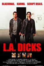 Watch L.A. Dicks Putlocker
