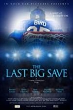 Watch The Last Big Save Putlocker