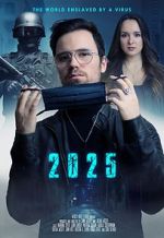 Watch 2025 - The World enslaved by a Virus Online Putlocker