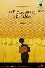 Watch The Boy Who Wanted to Be a Lion Online Putlocker