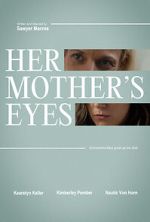Watch Her Mother\'s Eyes (Short 2023) Online Putlocker
