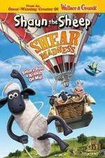 Watch Shaun the Sheep - Shear Madness Online Putlocker