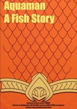 Watch Aquaman: A Fish Story Online Putlocker
