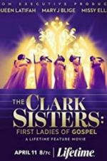 Watch The Clark Sisters: First Ladies of Gospel Putlocker