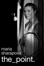 Watch Maria Sharapova: The Point Putlocker