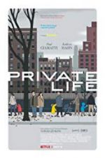 Watch Private Life Putlocker