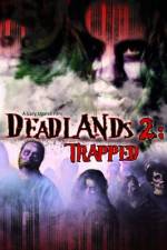 Watch Deadlands 2 Trapped Online Putlocker
