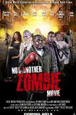Watch Not Another Zombie Movie....About the Living Dead Putlocker