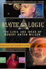 Watch Maybe Logic The Lives and Ideas of Robert Anton Wilson Online Putlocker
