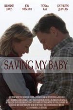Watch Saving My Baby Online Putlocker