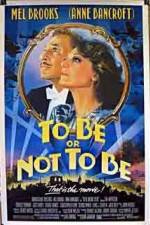 Watch To Be or Not to Be (1983) Putlocker