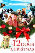 Watch The 12 Dogs of Christmas Putlocker
