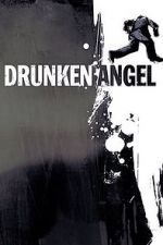 Watch Drunken Angel Online Putlocker