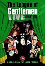 Watch The League of Gentlemen: Live at Drury Lane Putlocker