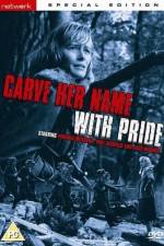Watch Carve Her Name with Pride Online Putlocker
