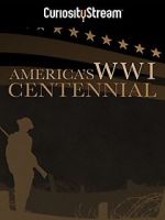 Watch America\'s World War I Centennial (TV Short 2017) Putlocker