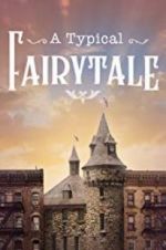 Watch A Typical Fairytale Putlocker