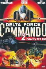 Watch Delta Force Commando II: Priority Red One Online Putlocker