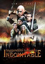 Watch The Dragonphoenix Chronicles: Indomitable Online Putlocker