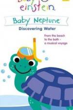 Watch Baby Einstein: Baby Neptune Discovering Water Online Putlocker