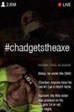 Watch #chadgetstheaxe Putlocker