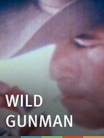 Watch Wild Gunman Online Putlocker