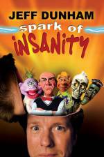Watch Jeff Dunham: Spark of Insanity Putlocker