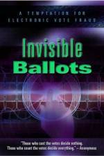 Watch Invisible Ballots Putlocker