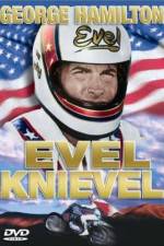 Watch Evel Knievel Putlocker