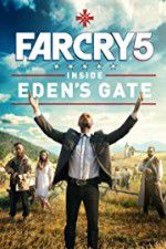 Watch Far Cry 5: Inside Eden\'s Gate Putlocker