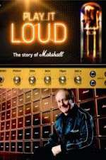 Watch Play It Loud: The Story of Marshall Putlocker