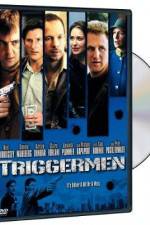 Watch Triggermen Online Putlocker