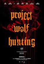 Watch Project Wolf Hunting Online Putlocker