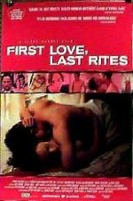 Watch First Love, Last Rites Online Putlocker