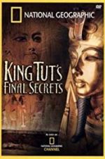 Watch National Geographic: King Tut\'s Final Secrets Putlocker