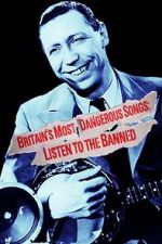 Watch Britain\'s Most Dangerous Songs: Listen to the Banned Online Putlocker