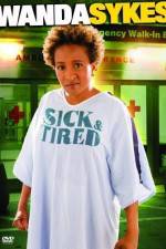 Watch Wanda Sykes Sick and Tired Online Putlocker