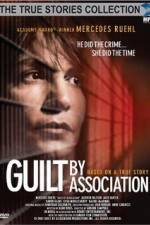 Watch Guilt by Association Online Putlocker