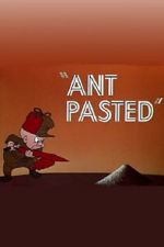 Watch Ant Pasted Online Putlocker