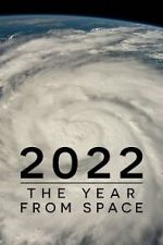 Watch 2022: The Year from Space (TV Special 2023) Online Putlocker