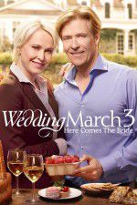 Watch Wedding March 3 Here Comes the Bride Putlocker