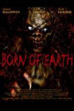 Watch Born of Earth Online Putlocker