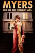 Watch Myers Rise of the Boogeyman 2011 Online Putlocker